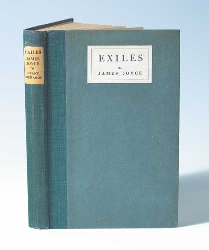 EXILES: A PLAY IN THREE ACTS; first edition of Joyce's only published play by James Joyce sold for 750 at Whyte's Auctions