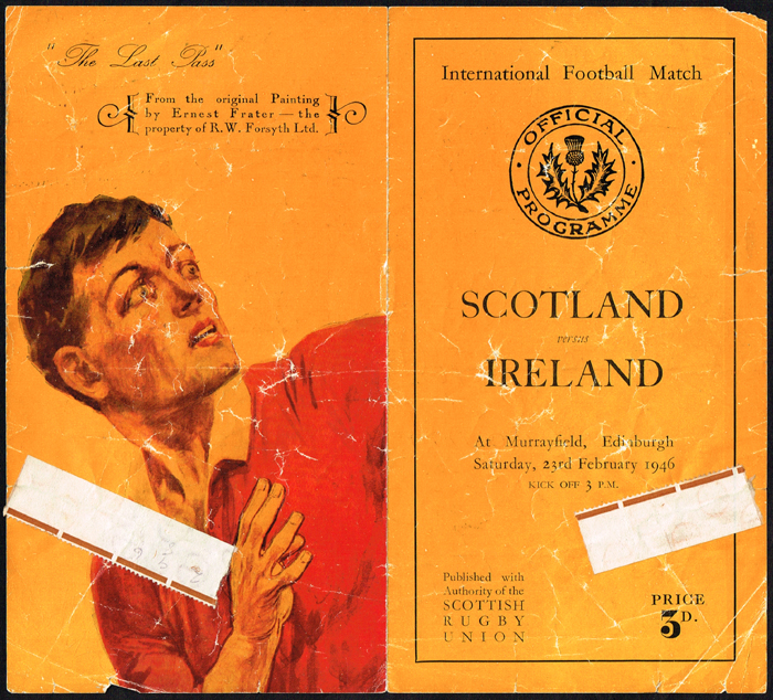 Rugby 1946, February 9 and 23, Scotland vs. Ireland; and Ireland vs. England official programmes signed. at Whyte's Auctions