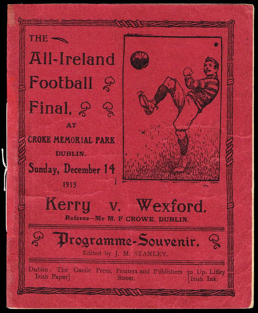 1913 (14 December) GAA All Ireland Football Final, Kerry v Wexford, extremely rare programme. at Whyte's Auctions
