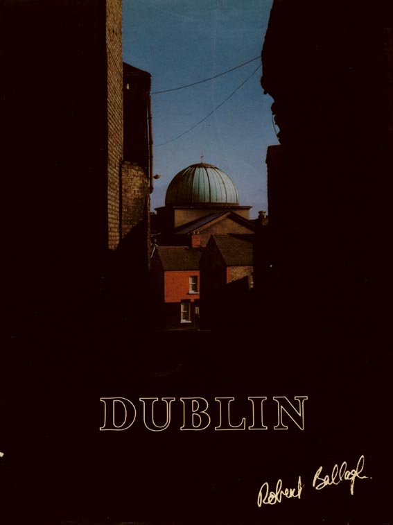 Dublin, with an introduction by Ciaran Carty by Robert Ballagh (b.1943) at Whyte's Auctions