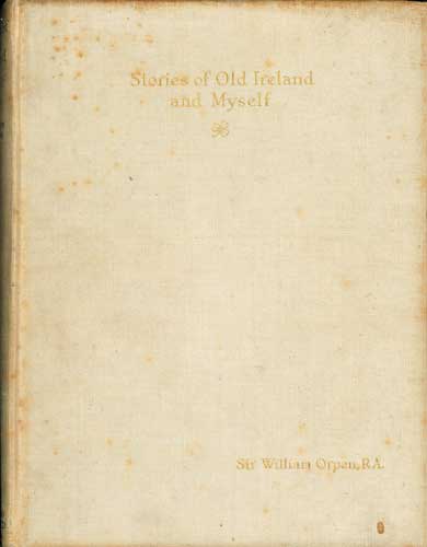 Stories of Old Ireland and Myself by Sir William Orpen KBE RA RI RHA (1878-1931) at Whyte's Auctions