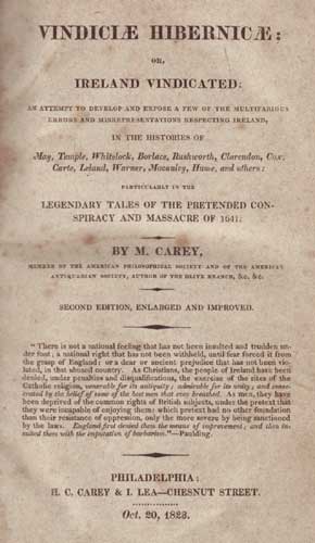 VINDICIAE HIBERNICAE; OR, IRELAND VINDICATED - second edition, enlarged and improved by Matthew Carey (1760-1839) at Whyte's Auctions