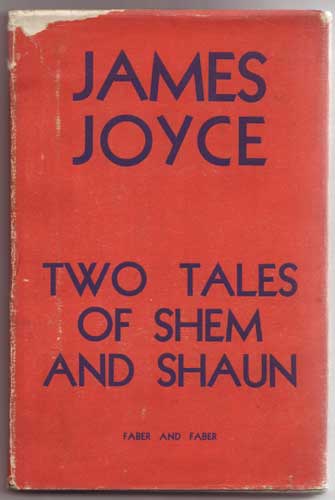 TWO TALES OF SHEM AND SHAUN - first UK edition by James Joyce (1882-1941) at Whyte's Auctions