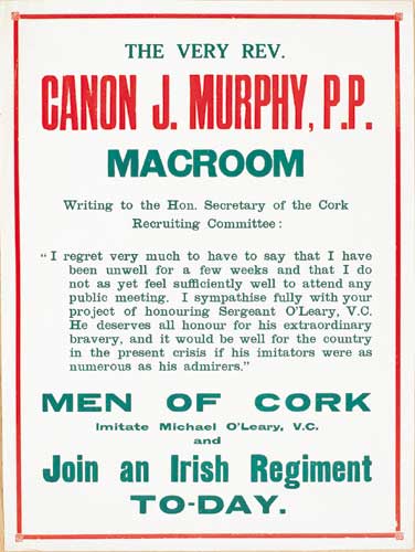 1914-18 BRITISH ARMY RECRUITING POSTER - CANON J MURPHY PP AND SERGEANT MICHAEL O'LEARY VC at Whyte's Auctions