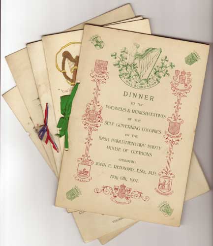 1907 Irish Parliamentary Party Invitations

Dinner to the Premiers & Representatives of the Self Governing Colonies
by the Irish Parliamentary Party and 4 other House of Commons menus
for special ... at Whyte's Auctions