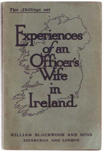 EXPERIENCES OF AN OFFICER'S WIFE IN IRELAND, 1921 by Caroline Woodcock (1886-1972) at Whyte's Auctions