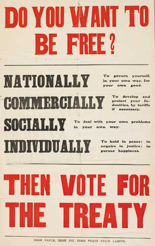 1922 POSTER: "DO YOU WANT TO BE FREE - THEN VOTE FOR THE TREATY" at Whyte's Auctions