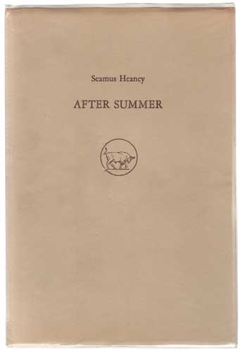 AFTER SUMMER with two hand-coloured illustrations by Timothy Engelland - limited edition by Seamus Heaney  at Whyte's Auctions