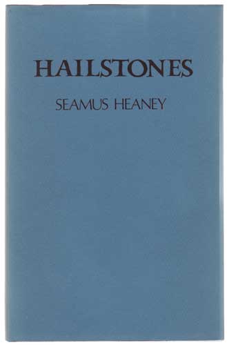 HAILSTONES - hardbound limited edition by Seamus Heaney  at Whyte's Auctions