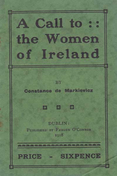 1918. A call to the Women of Ireland by Constance de Markievicz at Whyte's Auctions