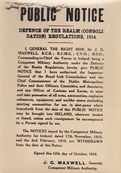 1916 (5 October). Public Notice. Defence of the Realm (Consolidation) Regulations 1914, issued by General Sir JG Maxwell, C-I-C Ireland concerning arms, ammunition and explosives at Whyte's Auctions