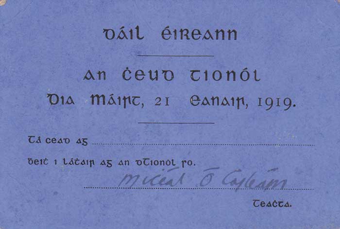 1919 (21 January) First Public meeting of Dil ireann admittance ticket signed by Michael Collins at Whyte's Auctions