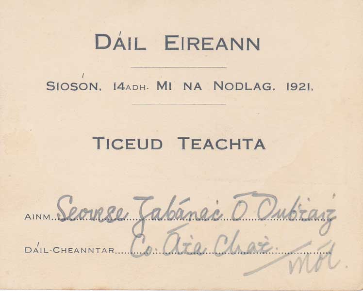 1921 (14 December) Admittance Ticket for Dil ireann for George Gavan Duffy initialled by Michael Collins at Whyte's Auctions