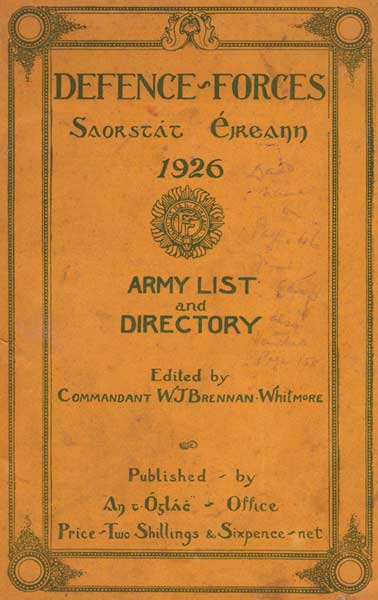 1922 Military Courts Regulations and 1926 Defence Forces Saorstt ireann Army List and Directory edited by Commandant WJ Brennan Whitmore and other related books at Whyte's Auctions