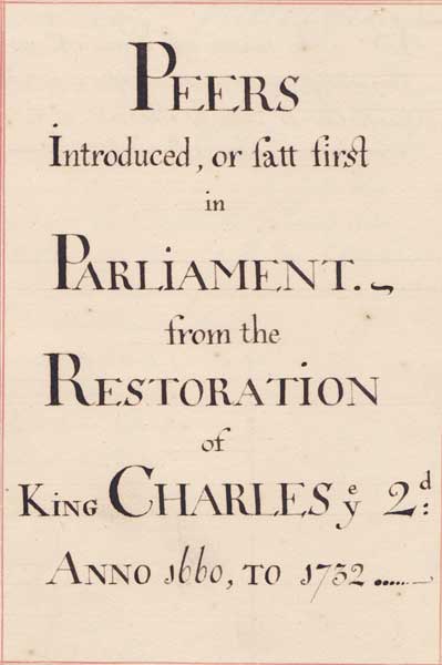 Circa 1732. A manuscript listing of "Peers Introduced or sat first in Parliament" at Whyte's Auctions