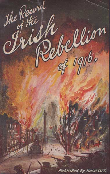 1916. A Record of the Irish Rebellion of 1916 at Whyte's Auctions