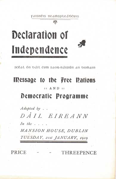 1919 (21 January) Declaration of Independence, the official start of the War of Independence and inauguration of Dil ireann at Whyte's Auctions