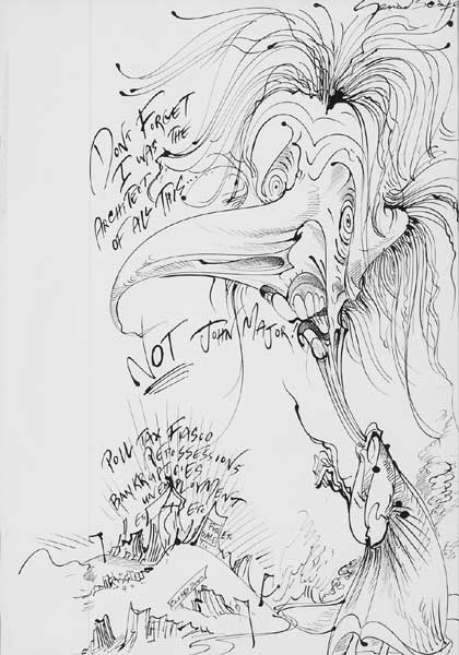 DON'T FORGET I WAS THE ARCHITECT OF ALL THIS NOT JOHN MAJOR! by Gerald Scarfe (b.1936) at Whyte's Auctions