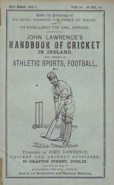 1870-71. John Lawrence's Handbook of Cricket in Ireland No. 6 at Whyte's Auctions