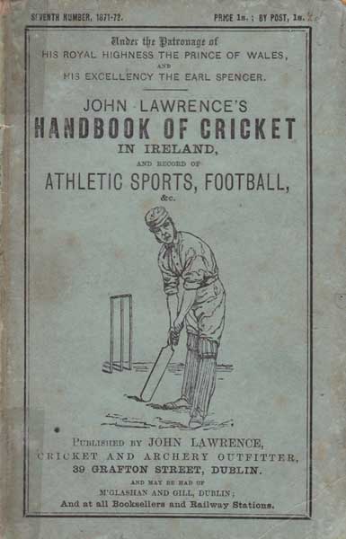 1871-72. John Lawrence's Handbook of Cricket in Ireland No. 7 at Whyte's Auctions