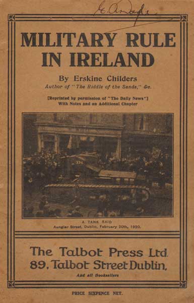 1916-1922 Collection of booklets including Military Rule in Ireland by Erskine Childers at Whyte's Auctions