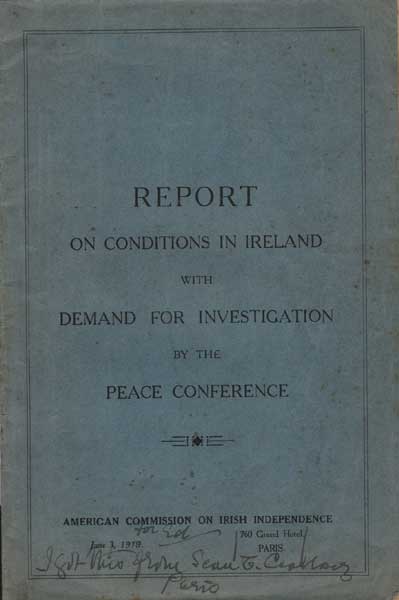 1919: Sean T O'Ceallaigh's copy of "Report On Conditions In Ireland" at Whyte's Auctions