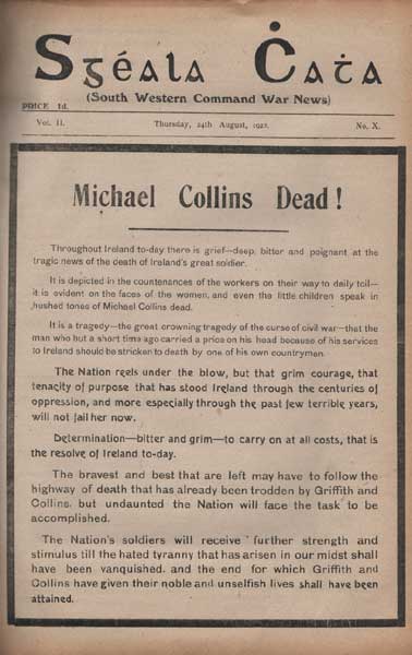 1922 (14 July - 7 October) Sgeal Chatha Luimnighne (Limerick War News). Vol. 1 No. 1 to Vol. III No. 16, a very rare complete run of this Civil war paper , including the Michael Collins issue. at Whyte's Auctions