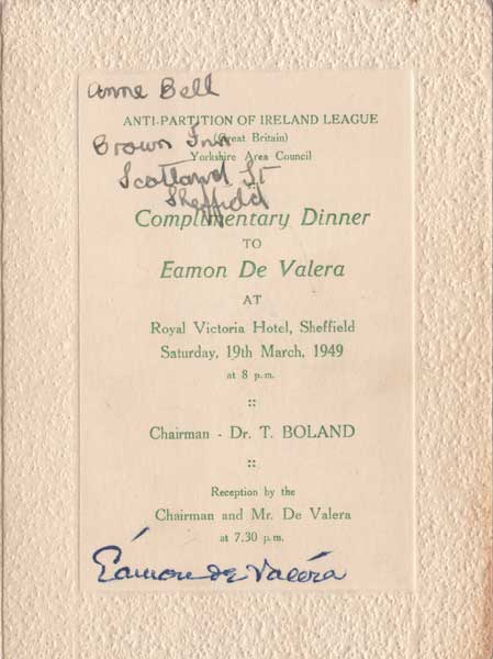 1949 (19 March). Eamon de Valera signature on Anti-Partition of Ireland League (Great Britain) Yorkshire "Complimentary Dinner to Eanon de Valera" menu at Whyte's Auctions