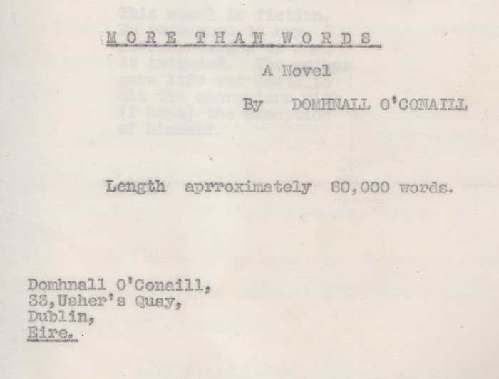 Domhnall O Conaill. More Than Words. Unpublished novel, 1946. at Whyte's Auctions