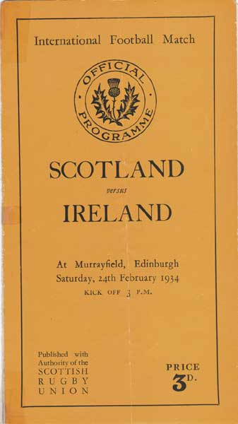Rugby. Scotland v Ireland programmes for 1934 and 1938 at Whyte's Auctions