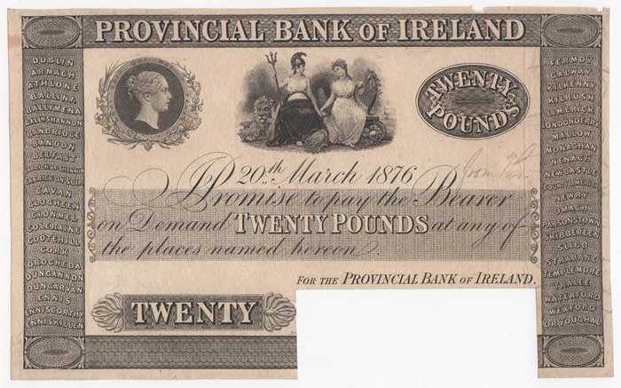 Provincial   Bank of Ireland. General Issue. Twenty Pounds. 20-March-1876 at Whyte's Auctions