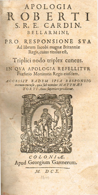 1610: Bellarmine's Defence of his reply to King James the first of England concerning the theory of the divine right of kings at Whyte's Auctions