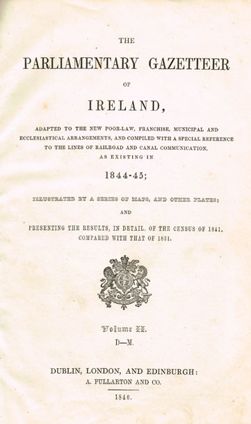 1844-45: The Parliamentary Gazetteer of Ireland at Whyte's Auctions