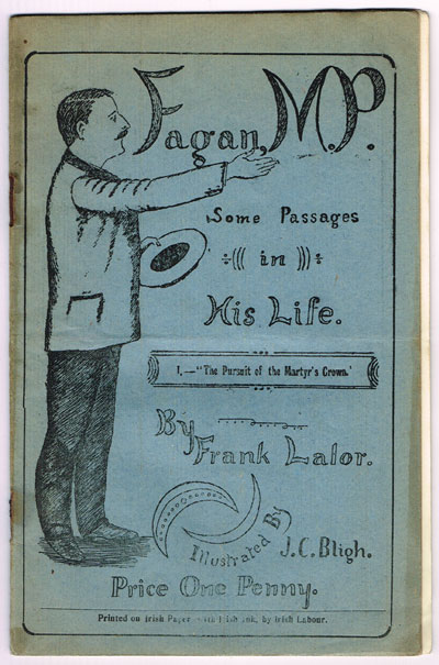 1907: Irish satirical political pamphlet, "Fagan M.P. Some passages in his life" at Whyte's Auctions