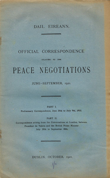 1921: Dail Eireann Peace Negotiations publication, official correspondence June-September at Whyte's Auctions
