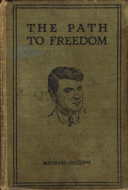 1922: Michael Collins, The Path To Freedom at Whyte's Auctions