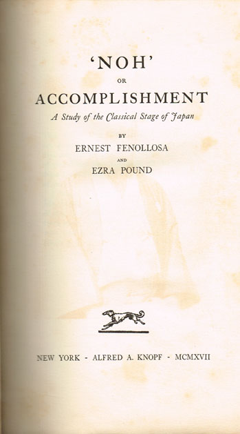 Fenellosa (Edward) and Ezra Pound 'Noh' or Accomplishment - John B. Yeats' copy at Whyte's Auctions