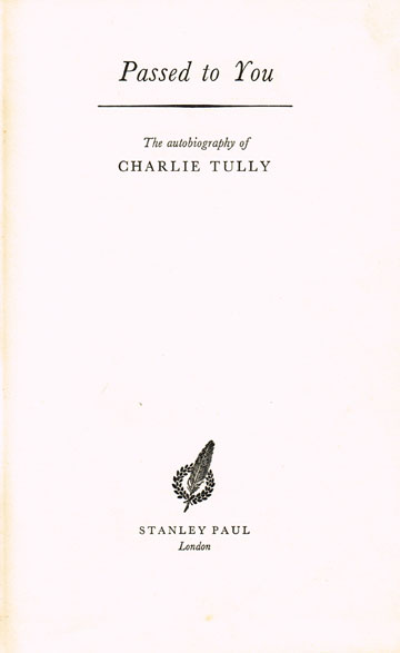 Charlie Tully, Passed to You, signed at Whyte's Auctions