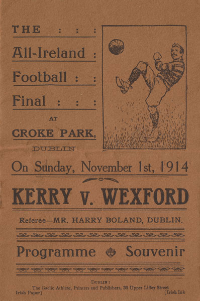 GAA Football: 1914 (1 November) All Ireland Final Kerry v Wexford programme at Whyte's Auctions