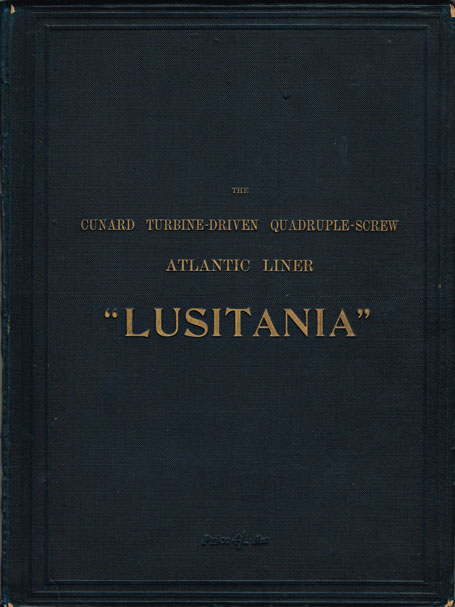 1907: The Cunard Atlantic Liner Lusitania publication by 'Engineering' at Whyte's Auctions