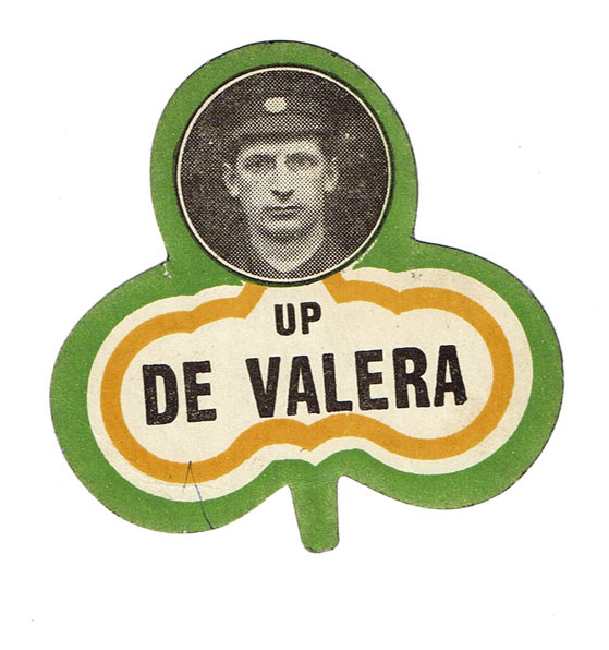 1917: Sinn Fin East Clare by-election "Up De Valera" badge at Whyte's Auctions