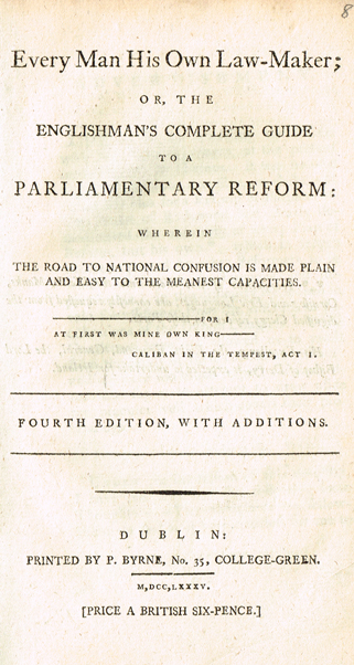 [JENYNS ( Soane )]. Every man his own law-maker ; or, the Englishmans complete guide to a Parliamentary reform: wherein the road to na at Whyte's Auctions