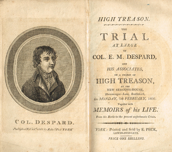 DESPARD ( Edward Marcus ), Colonel. High Treason. The trial at large of Col. E. M. Despard at Whyte's Auctions