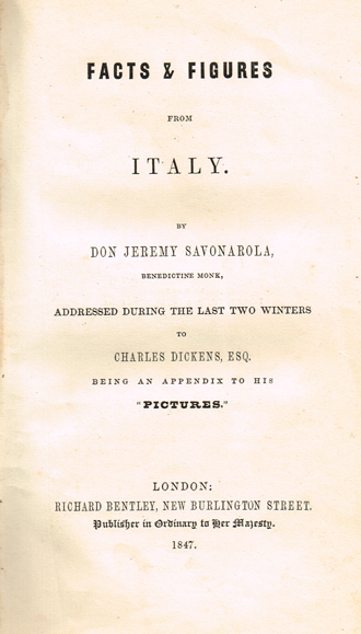 DICKENS ( Charles ) : - [Mahony (Francis Sylvester )]. Facts & Figures from Italy. By Don Jeremy Savonarola, Benedictine monk at Whyte's Auctions