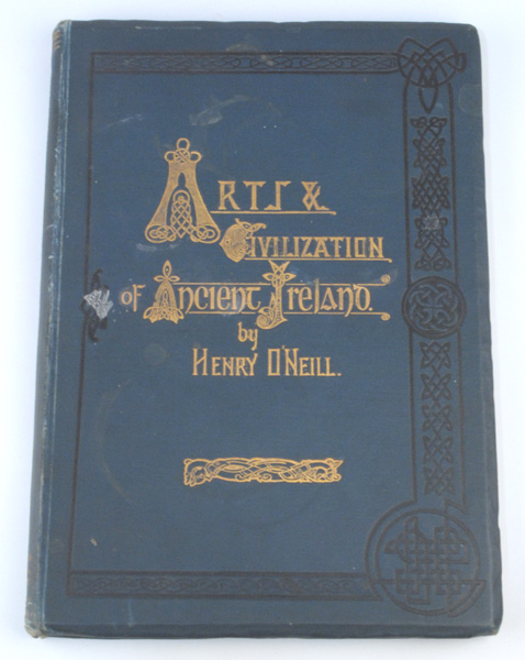 1863: The Fine Arts and Civilization of Ancient Ireland by Henry O'Neill at Whyte's Auctions