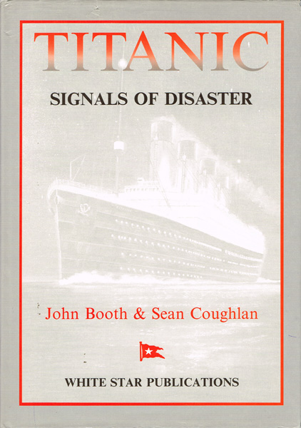 1999 (1 October) Titanic Signals of Disaster signed by Millvina Dean at Whyte's Auctions
