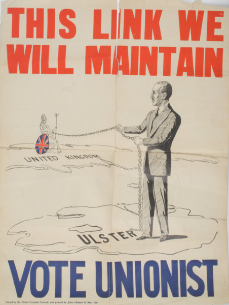 circa 1953: Ulster Unionist Council "This Link we Will Maintain" Election Poster at Whyte's Auctions