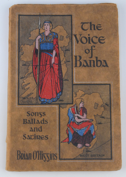 Brian O'Higgins The Voice of Banba. Songs, Ballads and Satires signed by author at Whyte's Auctions