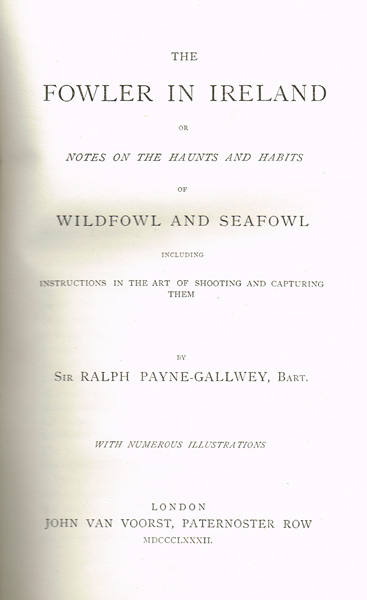 1882: The Fowler in Ireland by Sir Ralph Payne Gallwey at Whyte's Auctions