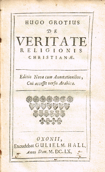 1660: Hugo Grotius (Hugo De Groot) 'De Veritate Religionis Christianae' at Whyte's Auctions